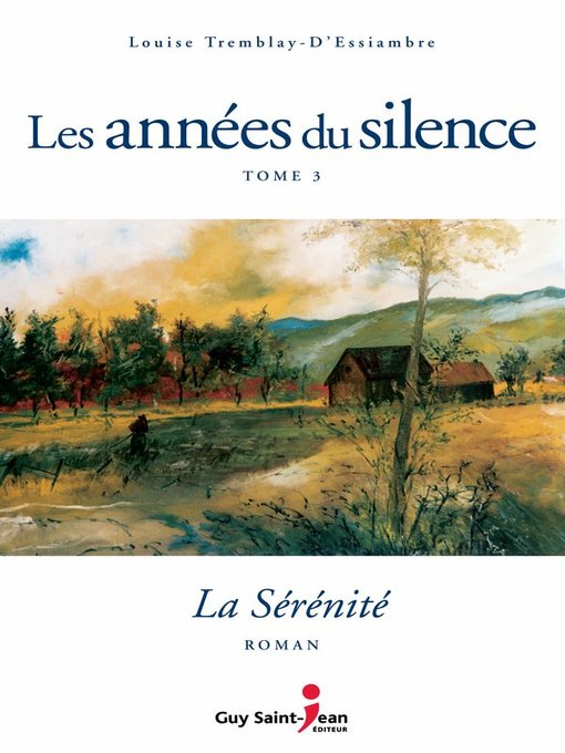 Title details for La sérénité by Louise Tremblay d'Essiambre - Wait list